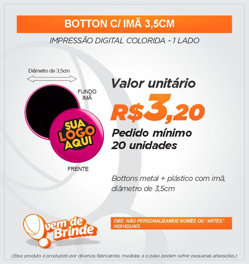 Botton C/ Imã 3,5CM