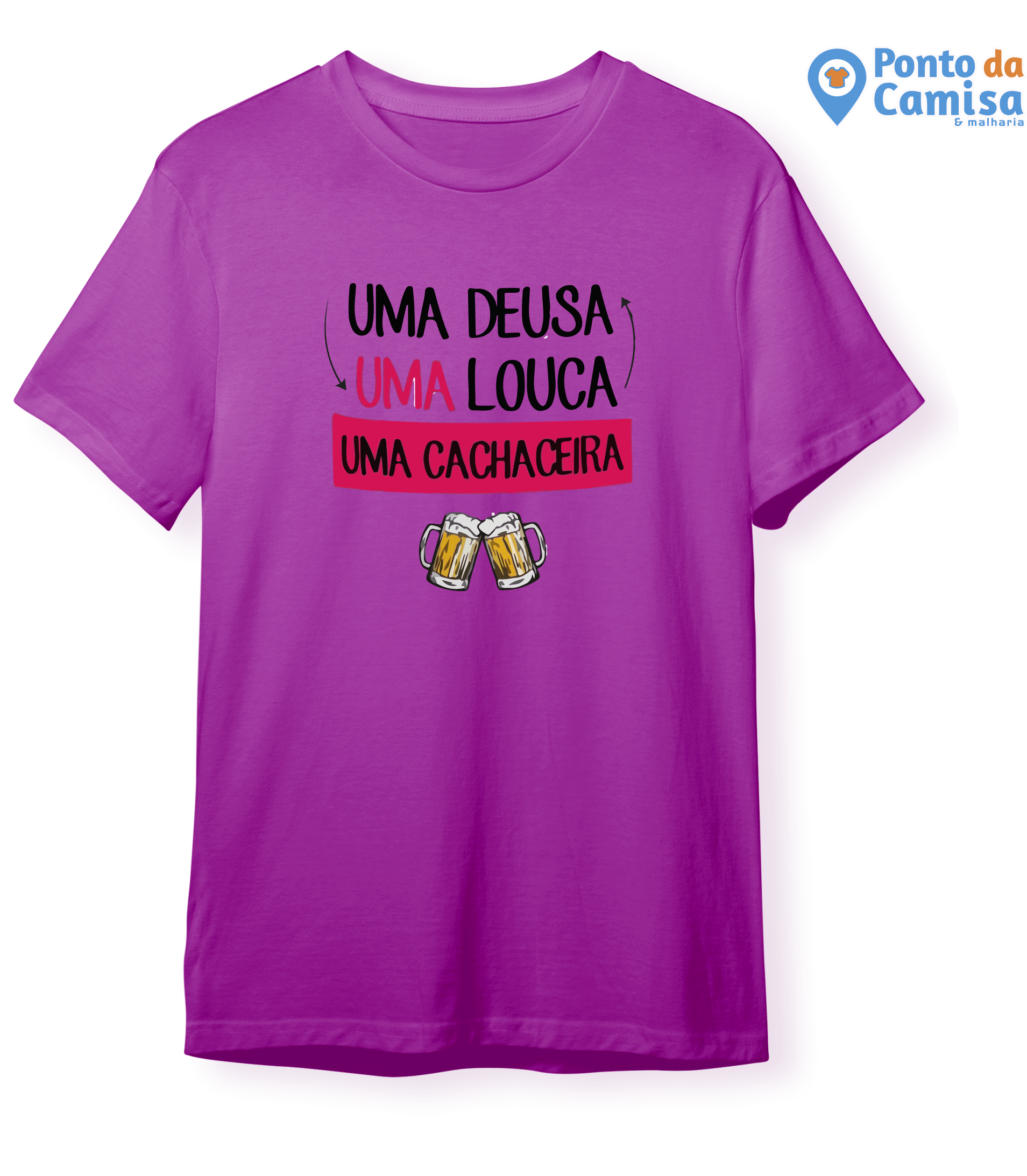 Camisa Carnaval - Uma Deusa , Uma Louca