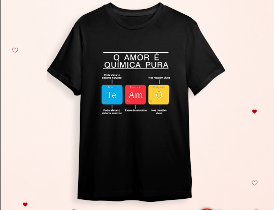 Camisa Dia dos Namorados - Amor é quimica
