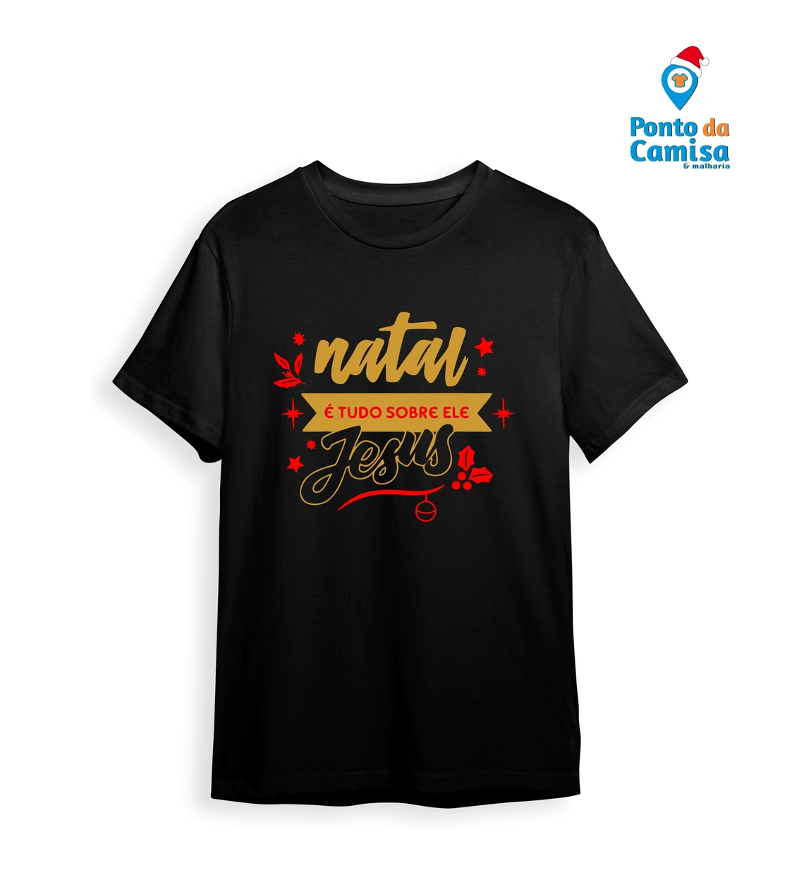 Camisa - Natal é Tudo Sobre Jesus