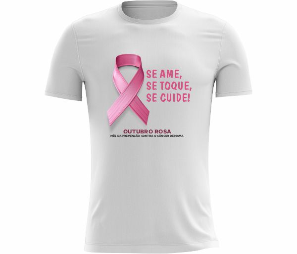 Camiseta Outubro Rosa Se ame Se toque Se cuide
