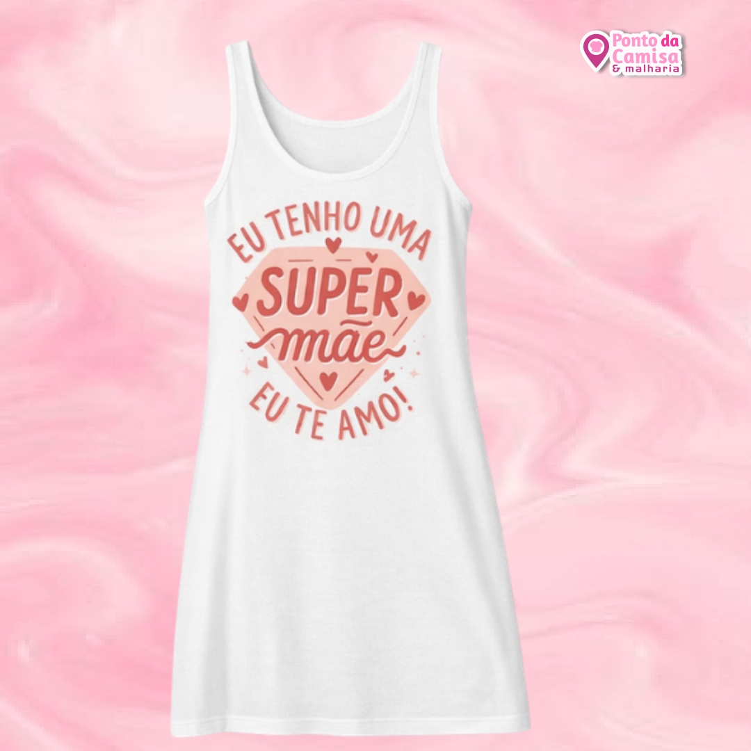Camisola Dia das Mães - Super Mãe