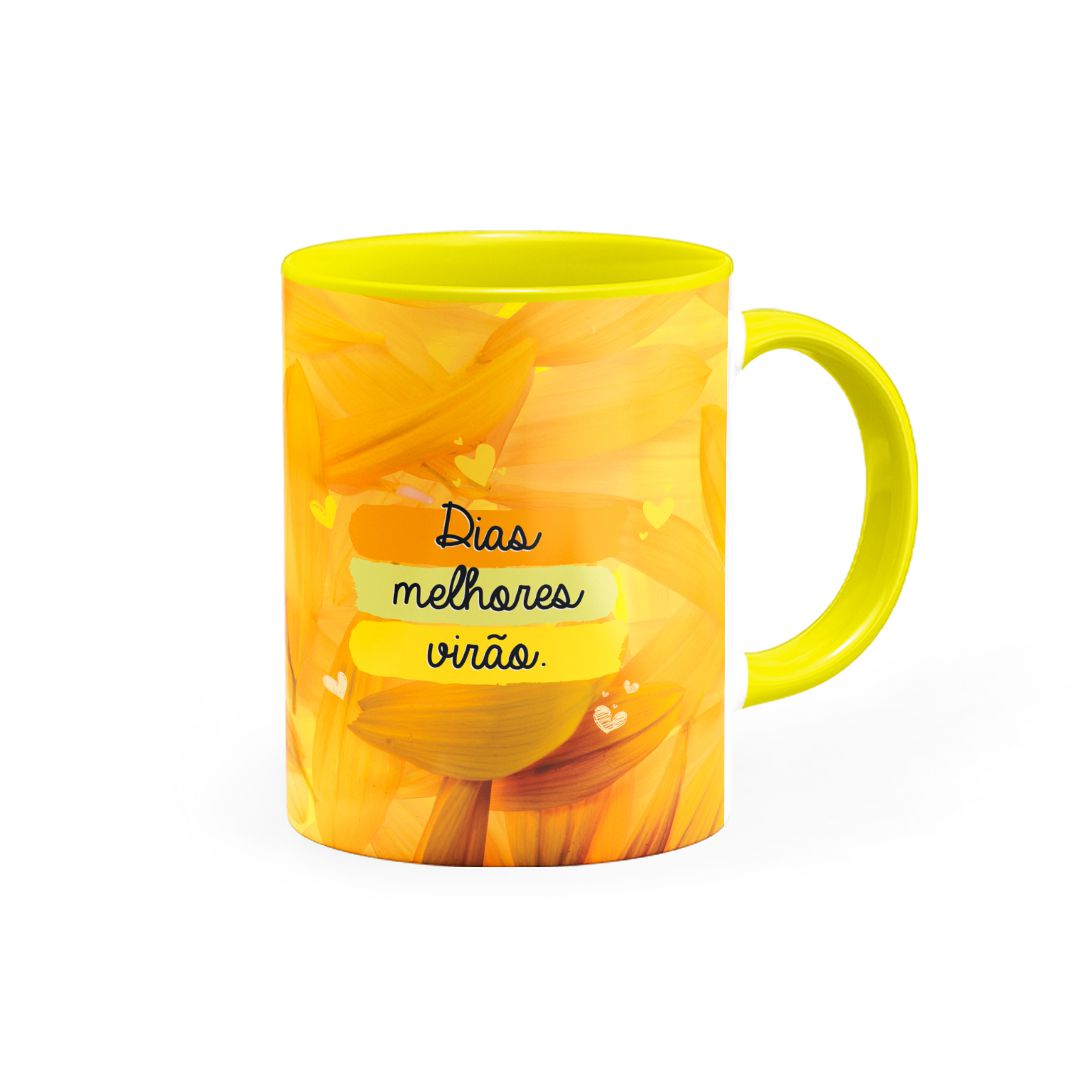 Caneca Dias melhores virão • Canecas 24 Horas