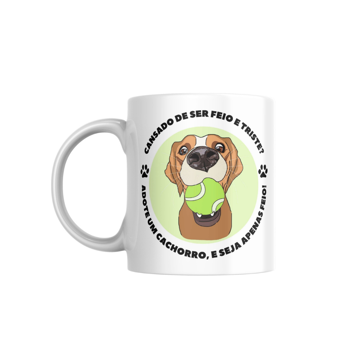 Caneca Divertida - Dog Lover - CANSADO DE SER FEIO E TRISTE - Presente criativo