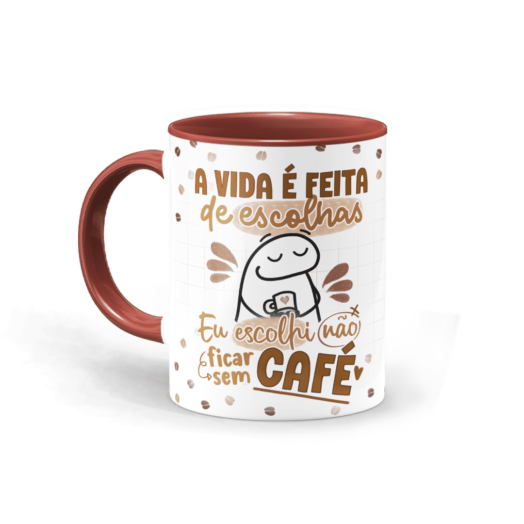 Caneca Flork - a vida é feita de escolhas, eu escolhi não ficar sem café • Canecas 24 Horas