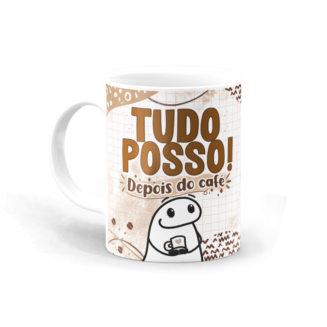 Caneca Flork - Tudo posso! Depois do café • Canecas 24 Horas