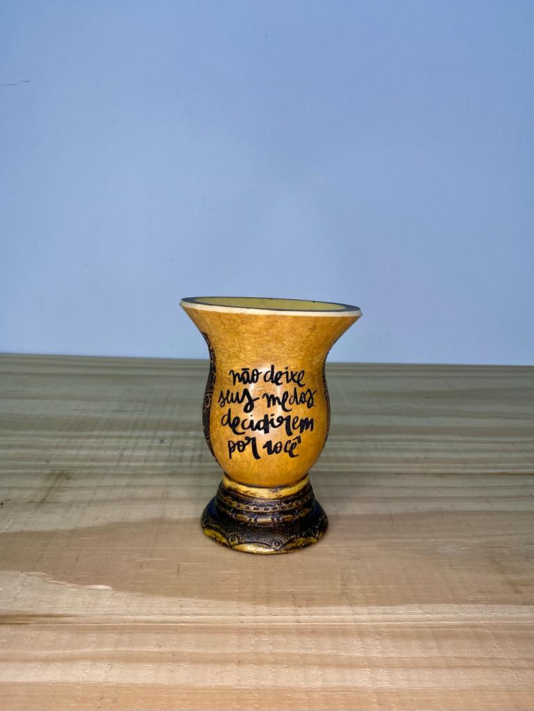 Cuia de Chimarrão Tradicional - Não deixe seus medos 360°