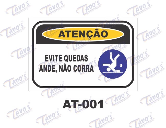 Placa Atenção - Evite quedas, ande, não corra