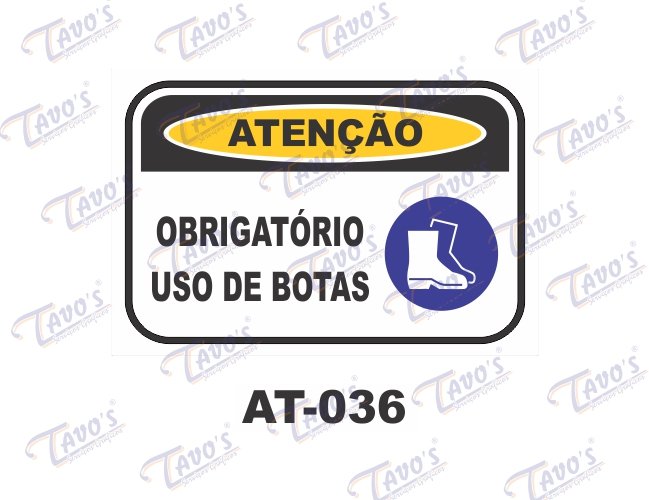 Placa Atenção - Obrigatório uso de botas