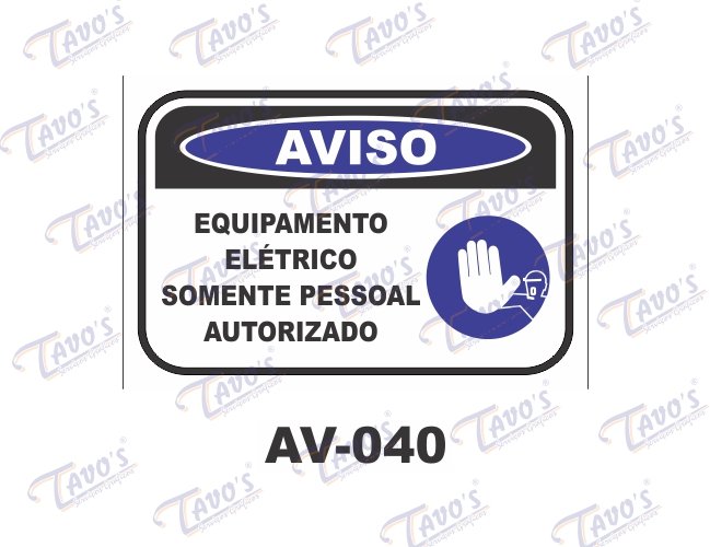 Placa Aviso - Equipamento elétrico somente pessoal autorizado