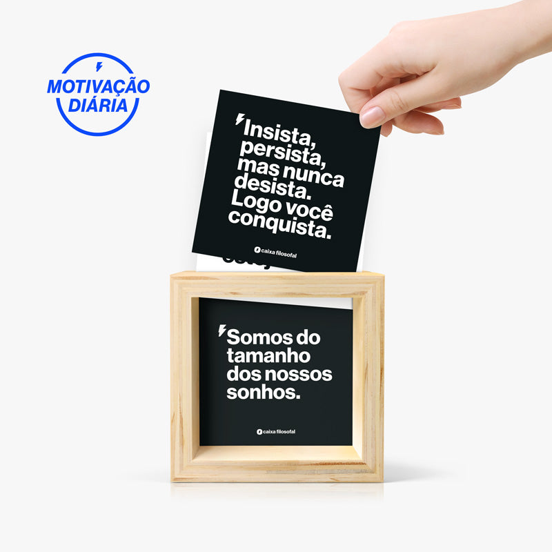Quadro Caixa Filosofal - Motivação