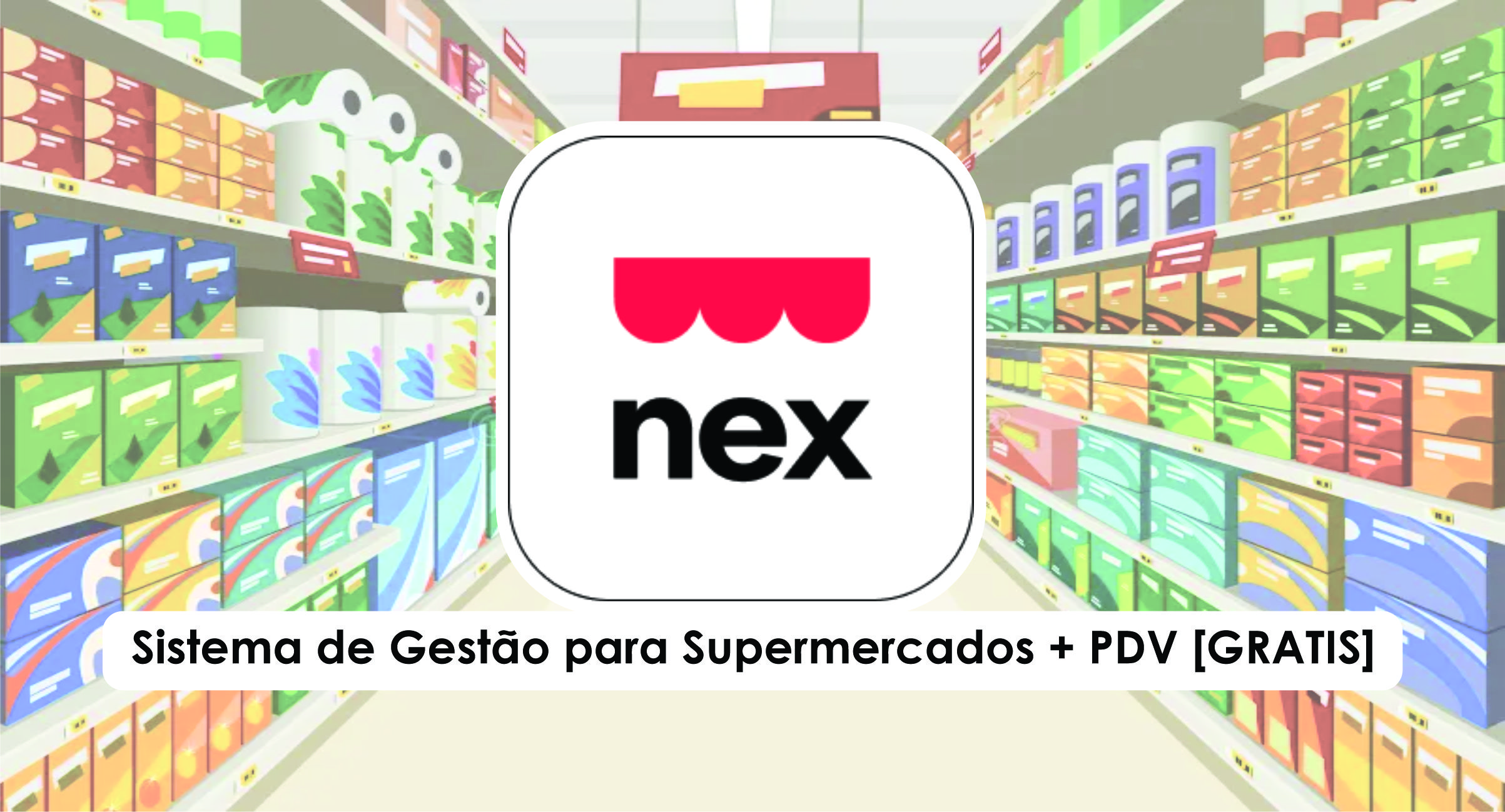 Sistema de Gestão para Supermercados + PDV [GRATIS]