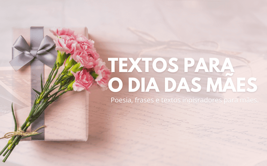 Textos para o dia das mães